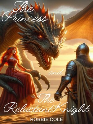 cover image of The Princess and the Reluctant Knight
